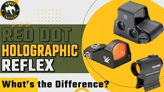 RED DOT vs REFLEX vs HOLOGRAPHIC SIGHTS:  Whats The Difference?