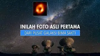 BENDA DI TENGAH GALAKSI KITA AKHIRNYA DAPAT DIFOTO