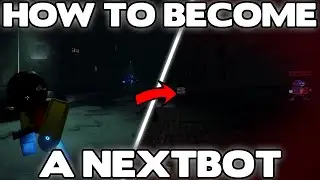 How To BECOME A NEXTBOT In Nico's Nextbots... | Roblox Nico's Nextbots