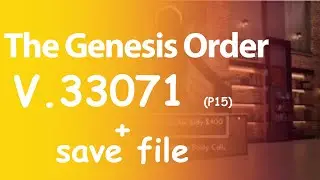 The Genesis Order update 33071 Walkthrough save data [p15]