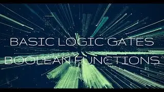 Introduction to Boolean Function and Logic Gates | Demorgan's Law