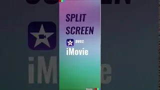 Faire un split screen avec iMovie