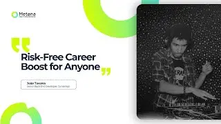 Joao Tavares Shares His Experience At Metana's Web3 Bootcamp - Student Review