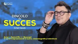 Dincolo de Succes | Cristi Iacob