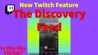 Twitch Discovery Feed