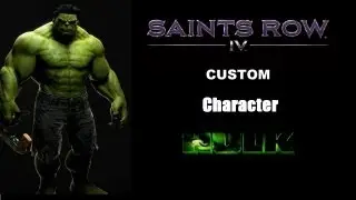 Saints Row 4 Custom character  Play as  the incredible HULK