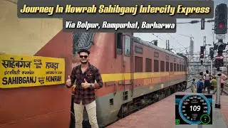 Onboard Howrah Sahibganj INTERCITY Express Journey *Howrah To Sahibganj New Train Journey*