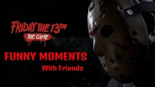 FRIDAY The 13th The Game - IM OUT!!!!!