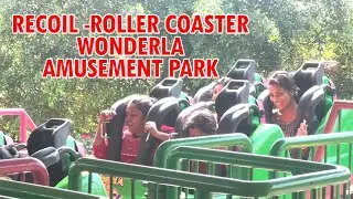 Roller Coaster Wonderla Amusement Park Kochi || Recoil