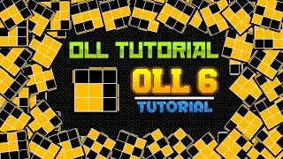 OLL TUTORIAL | OLL 6 SQUARE SHAPE CASE