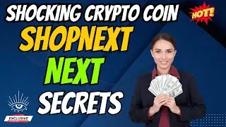 The Shocking ShopNEXT Coin NEXT Secrets | Cryptocurrency New Crypto Token Facts Trading Guide
