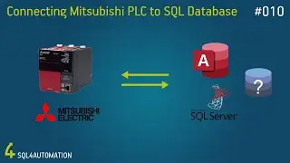How to connect a Mitsubishi PLC to an SQL Database