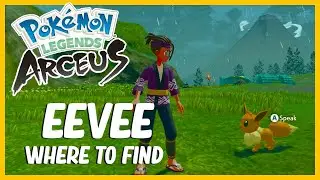 How & Where To Get Eevee SUPER EARLY in Pokemon Legends Arceus