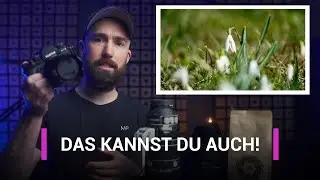 Diese Tipps sofort umsetzen! Motivation zur Frühlingsfotografie