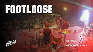 Footloose - América de Vigo 2023 - FaildeDrum