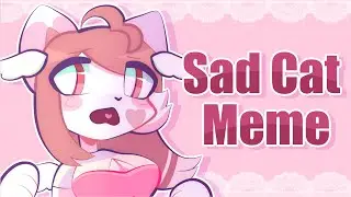 Sad Cat // ANIMATION MEME // Gift for 