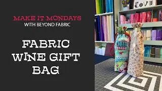 Learn to Make a Wine Gift Bag