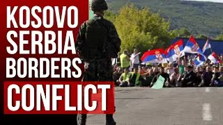 Serbia Kosovo Tension Real Reasons