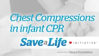 OLD 7b: Chest Compressions in Infant CPR (2023)