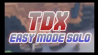 TDX Easy mode SOLO TRIUMPH | Roblox Tower Defense X