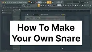 How To Design Your Own Snare Drum In Fl Studio | Fl Studio Tips & Tricks | Sound Design Tutorial