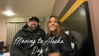 MOVING TO ALASKA: DAY 4//DAWSON CREEK, BC TO FT. NELSON, BC