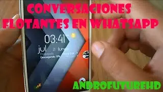 ¡Mensajes flotantes en WhatsApp!(Como Messenger)