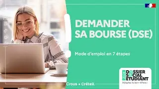 Demander sa bourse (DSE) - Mode d'emploi en 7 étapes