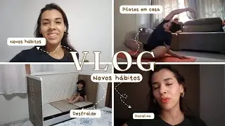 Vlog Novos Hábitos, Pilates em casa, Desfralde