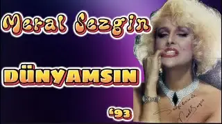 Meral Sezgin Dünyamsın (Dolby)