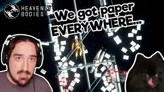 Far Too Many Papers and Completely HUMAN Astronauts - [Heavenly Bodies]