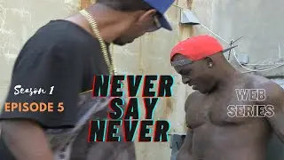 Never say Never Web Series Season 1 Episode 5