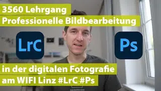 3560 Lehrgang Professionelle Bildbearbeitung in der digitalen Fotografie