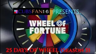25 Days of Wheel (Season 3: Episode 17)