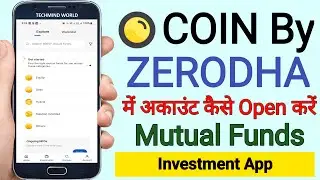 Coin by Zerodha me Account kaise Banaye | Zerodha Coin Mutual Funds Investment App |