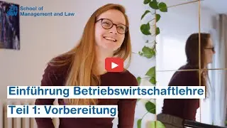 Einführung Betriebswirtschaftslehre - Teil 1 Vorbereitung