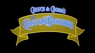 "Cheech & Chong's - The Corsican Brothers" (1984) Trailer