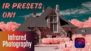 ON1 Photo RAW Infrared Presets Update