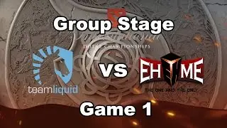 [Game 1] Team Liquid vs Ehome Full Highlights #TI6 Group Stage