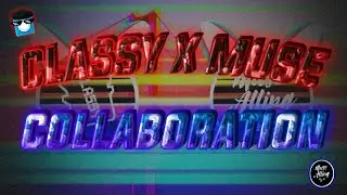 Classy X Muse | Avee Player Pro Collaboration