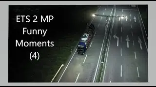 ETS 2 MP - Funny Moments (4)
