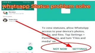 To view status allow Whatsapp access to your device phots media and file tap settings & permissions