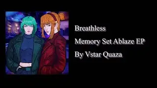 Breathless - Memory Set Ablaze EP