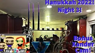 Eight Nights of Hanukkah 2022 - Night Three - Full and Unedited!