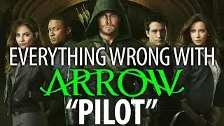 Everything Wrong With Arrow 