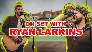 ON SET WITH RYAN LARKINS | MUSIC VIDEO BTS