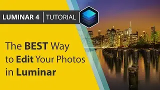 The BEST Way to Edit Your Photos in Luminar