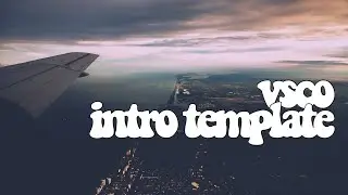 vsco intro template [no text]