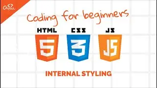 Coding For Beginners - 6. Internal styling