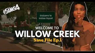 Welcome to Willow Creek | Save File Diaries Ep. 1 | The Sims 4 🤍